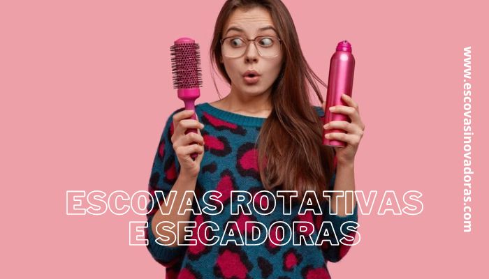 escovas Rotativas e Secadoras